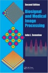 Biosignal and Medical Image Processing, Second Edition