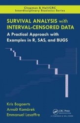 Survival Analysis with Interval-Censored Data - A Practical Approach with Examples in R, SAS, and BUGS