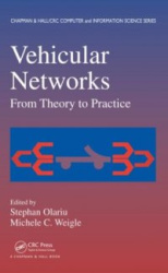 Vehicular Networks - From Theory to Practice
