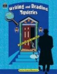 Writing and Reading Mysteries, Grades 4-8