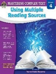 Mastering Complex Text Using Multiple Reading Sources Grd 4