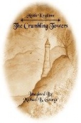 Mystic Kingdoms - The Crumbling Towers: Volume I of The Struggle of the Magi