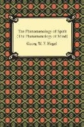 The Phenomenology of Spirit (The Phenomenology of Mind)