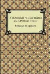 A Theologico-Political Treatise and a Political Treatise