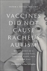 Vaccines Did Not Cause Rachel's Autism - My Journey as a Vaccine Scientist, Pediatrician, and Autism Dad