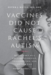 Vaccines Did Not Cause Rachel's Autism - My Journey as a Vaccine Scientist, Pediatrician, and Autism Dad