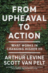 From Upheaval to Action - What Works in Changing Higher Ed