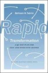 Rapid Transformation - A 90-Day Plan for Fast and Effective Change