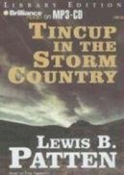 Tincup in the Storm Country