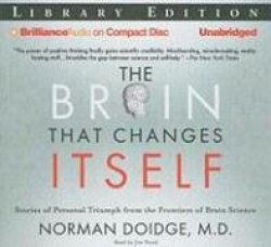 The Brain That Changes Itself: Stories of Personal Triumph from the Frontiers of Brain Science