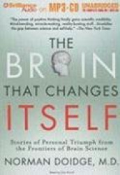 The Brain That Changes Itself: Stories of Personal Triumph from the Frontiers of Brain Science