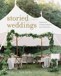 Storied Weddings - Inspiration for a Timeless Celebration that is Perfectly You