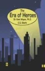 The Era of Heroes