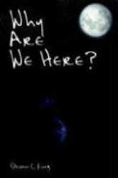 Why Are We Here?