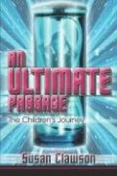 An Ultimate Passage: The Children's Journey