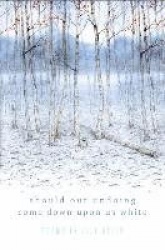 Should Our Undoing Come Down Upon Us White