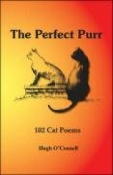 The Perfect Purr - 102 Cat Poems