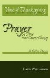 Prayer - A Force That Causes Change
