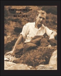 The Making of a Rescuer - The Inspiring Life of Otto T. Trott, MD Rescue Doctor and Mountaineer