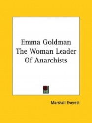 Emma Goldman the Woman Leader of Anarchists