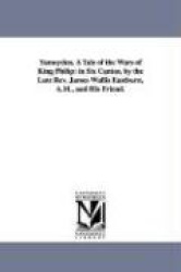 Yamoyden, A Tale of the Wars of King Philip
