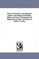 Western Portraiture, and Emigrants'Guide