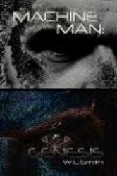 Machine Man - Genesis