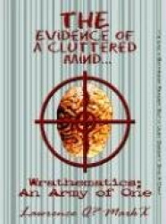 THE Evidence Of A Cluttered Mind...
