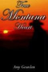 True Montana Heart