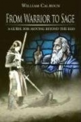 From Warrior to Sage