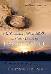 The Cremation of Sam McGee and Other Verses by Robert Service - An Italian Translation