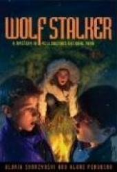 Mysteries in Our National Parks: Wolf Stalker - A Mystery in Yellowstone National Park