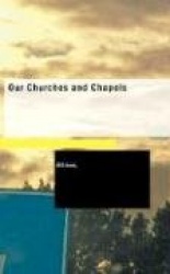 Our Churches and Chapels