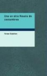 Una En Otra Novela de Costumbres