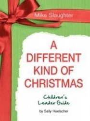 A Different Kind of Christmas Children's Leader Guide