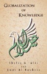 Globalization of Knowledge - Islam and Its Contributions