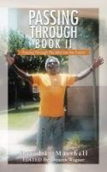 Passing Through Book II - Passing Through The Mist into the Future