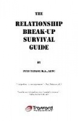 The Relationship Break-Up Survival Guide and Absolutely, Positively the Easiest Anger Management Book You'll Ever Need