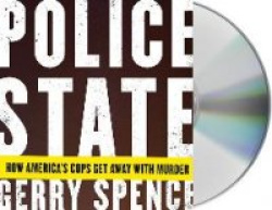 Police State: How America's Cops Get Away with Murder