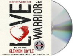 Love Warrior - A Memoir