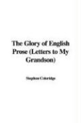 The Glory of English Prose (Letters to My Grandson)