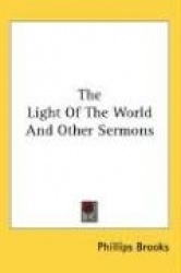 The Light of the World and Other Sermons