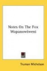 Notes on the Fox Wapanowiweni
