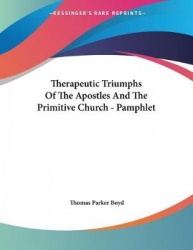 Therapeutic Triumphs of the Apostles and the Primitive Church - Pamphlet
