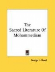 The Sacred Literature of Mohammedism