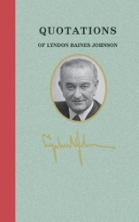 Quotations of Lyndon Baines Johnson