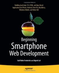 Beginning Smartphone Web Development - Building JavaScript, CSS, HTML and Ajax-based Applications for iPhone, Android, Palm Pre,