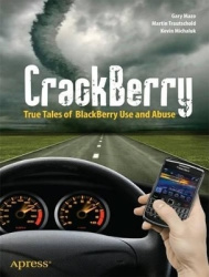 CrackBerry - True Tales of BlackBerry Use and Abuse
