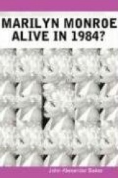 Marilyn Monroe/Alive in 1984?