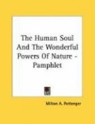 The Human Soul and the Wonderful Powers of Nature - Pamphlet
